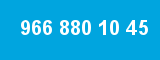 966 880 10 45 966 880 10 45
